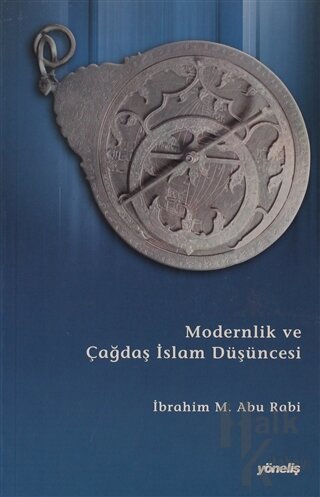 Modernlik ve Çağdaş İslam Düşüncesi - Halkkitabevi