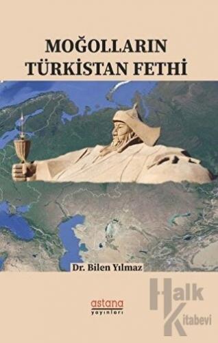 Moğolların Türkistan Fethi - Halkkitabevi