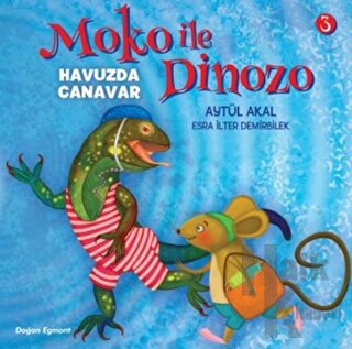Moko ile Dinozo 3 - Havuzda Canavar - Halkkitabevi