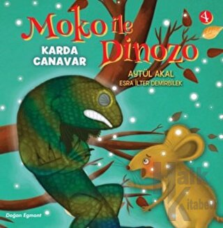 Moko ile Dinozo 4 - Karda Canavar - Halkkitabevi