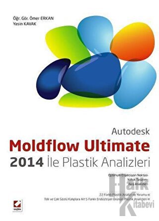 Moldflow Ultimate 2014 ile Plastik Analizleri - Halkkitabevi