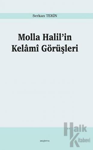 Molla Halil’in Kelami Görüşleri