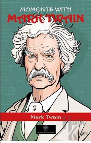 Moments With Mark Twain - Halkkitabevi