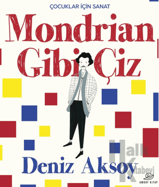 Mondrian Gibi Çiz - Halkkitabevi