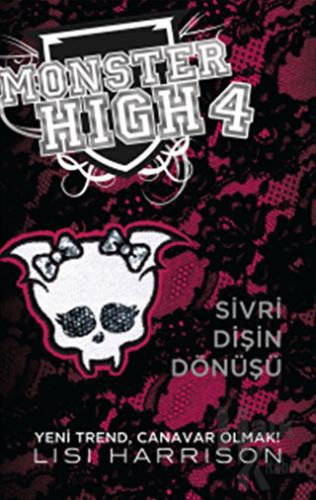 Monster High 4 - Sivri Dişin Dönüşü (Ciltli) - Halkkitabevi
