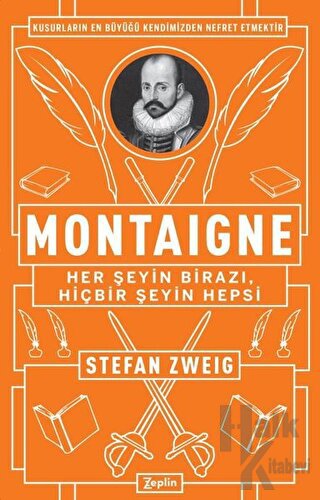 Montaigne: Her Şeyin Birazı, Hiçbir Şeyin Hepsi - Halkkitabevi