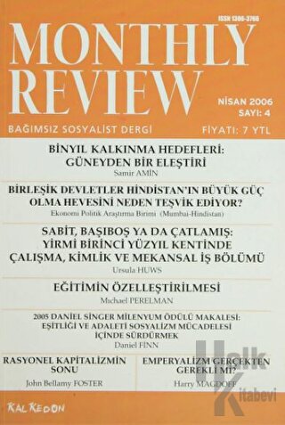 Monthly Review Bağımsız Sosyalist Dergi Sayı: 4 / Nisan 2006