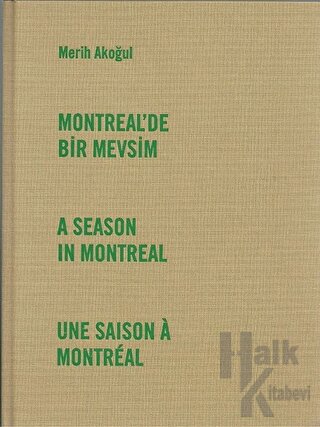 Montreal'de Bir Mevsim (Ciltli)