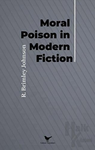 Moral Poison in Modern Fiction - Halkkitabevi