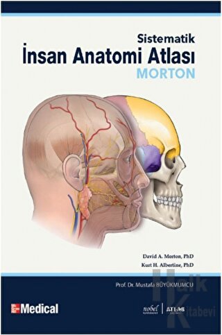 Morton - Sistematik İnsan Anatomi Atlası - Human Anatomy - Halkkitabev