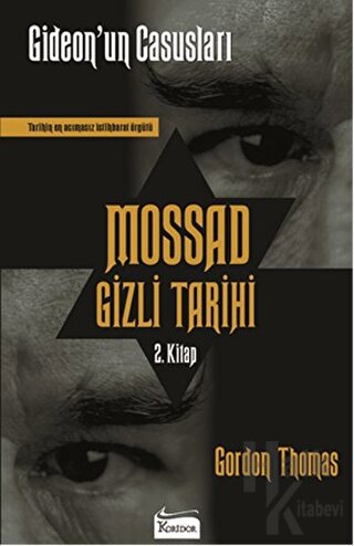 Mossad Gizli Tarihi: Gideon’un Casusları 2. Kitap