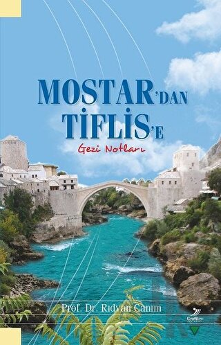 Mostar'dan Tiflis'e Gezi Notları - Halkkitabevi
