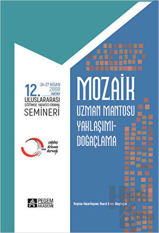 Mozaik 12. Uluslararası Yaratıcı Drama Semineri - Halkkitabevi