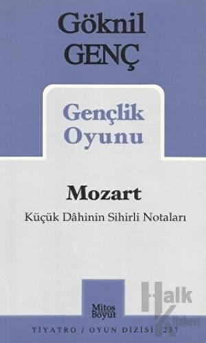 Mozart Küçük Dahinin Sihirli Notaları Gençlik Oyunu - Halkkitabevi