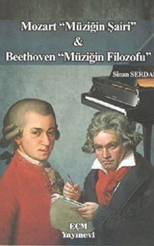 Mozart Müziğin Şairi ve Beethoven Müziğin Filozofu - Halkkitabevi