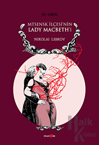 Mtsensk İlçesi’nin Lady Macbeth’i - Halkkitabevi