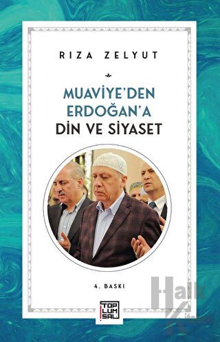Muaviye’den Erdoğan’a Din Ve Siyaset - Halkkitabevi