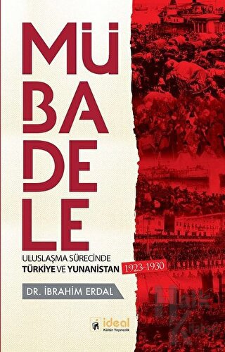 Mübadele - Uluslaşma Sürecinde Türkiye ve Yunanistan 1923-1930 - Halkk