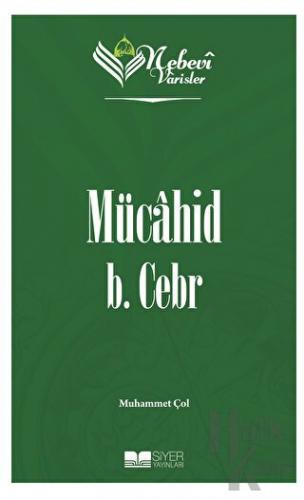 Mücahid B. Cebr - Nebevi Varisler 10 - Halkkitabevi