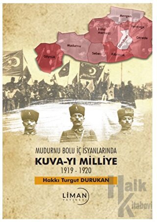 Mudurnu Bolu İç İsyanlarında Kuva-yi Milliye 1919-1920