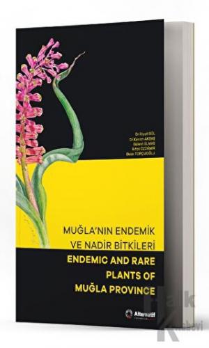 Muğla'nın Endemik ve Nadir Bitkileri - Endemic and Rare Plants of Muğl