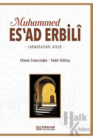 Muhammed Esad Erbili (Ciltli) - Halkkitabevi