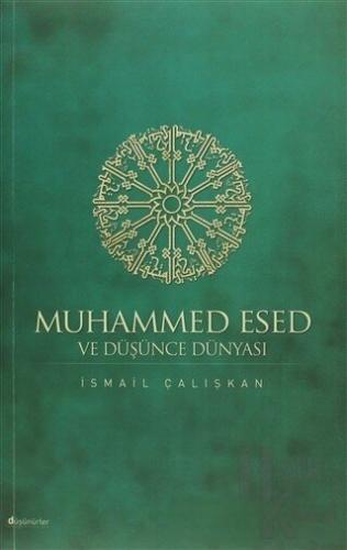 Muhammed Esed ve Düşünce Dünyası - Halkkitabevi