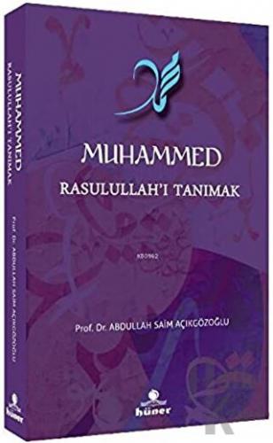 Muhammed Rasulullah’ı Tanımak - Halkkitabevi