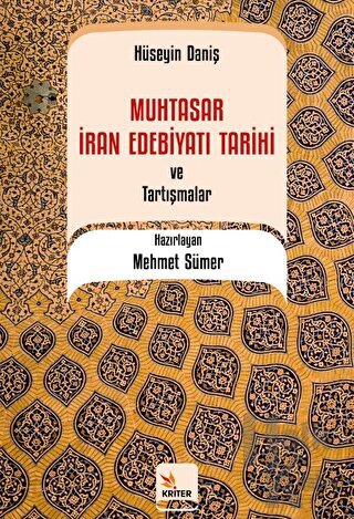 Muhtasar İran Edebiyatı Tarihi ve Tartışmalar / Hüseyin Daniş - Halkki