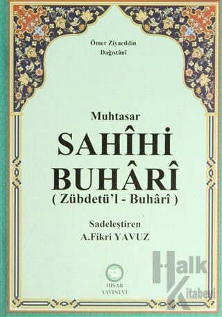 Muhtasar Sahihi Buhari (Zübdetü’l - Buhari) (Ciltli)