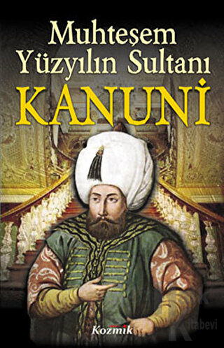 Muhteşem Yüzyılın Sultanı Kanuni - Halkkitabevi