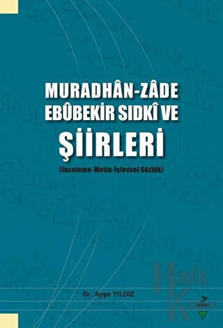 Muradhan-Zade Ebubekir Sıdki ve Şiirleri