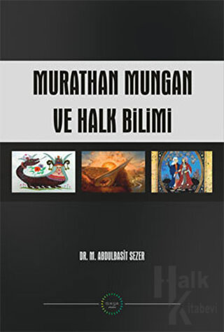 Murathan Mungan ve Halk Bilimi - Halkkitabevi