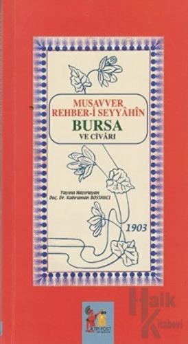 Musavver Rehber-i Seyyahin Bursa ve Civarı