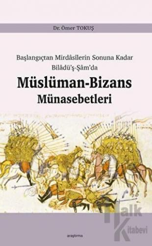 Müslüman - Bizans Münasebetleri