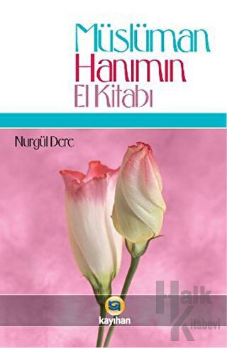 Müslüman Hanımın El Kitabı (Ciltli) - Halkkitabevi
