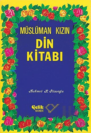 Müslüman Kızın Din Kitabı - Halkkitabevi