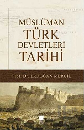 Müslüman Türk Devletleri Tarihi - Halkkitabevi