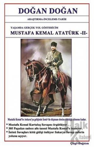 Mustafa Kemal Atatürk 2 - Yaşamda Yol Göstericim - Halkkitabevi