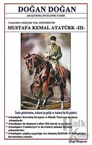 Mustafa Kemal Atatürk 3 - Yaşamda Yol Göstericim - Halkkitabevi