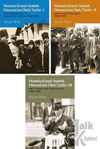 Mustafa Kemal Atatürk Dönemi’nin Öteki Tarihi Seti (3 Kitap Set) - Hal