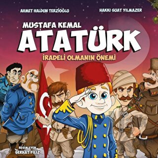 Mustafa Kemal Atatürk - İradeli Olmanın Önemi - Halkkitabevi