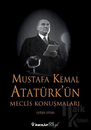 Mustafa Kemal Atatürk’ün Meclis Konuşmaları (1920-1938) - Halkkitabevi