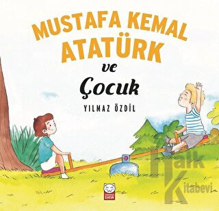 Mustafa Kemal Atatürk ve Çocuk