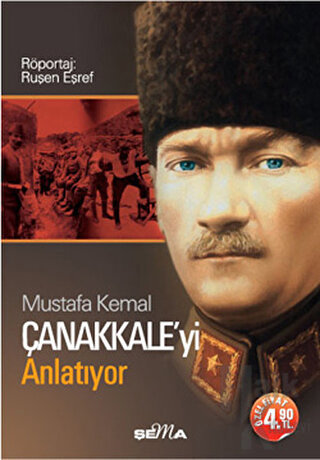 Mustafa Kemal Çanakkale’yi Anlatıyor - Halkkitabevi