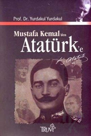 Mustafa Kemal’den Atatürk’e