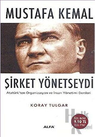 Mustafa Kemal Şirket Yönetseydi