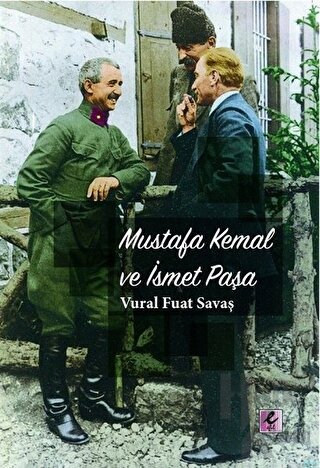 Mustafa Kemal ve İsmet Paşa - Halkkitabevi
