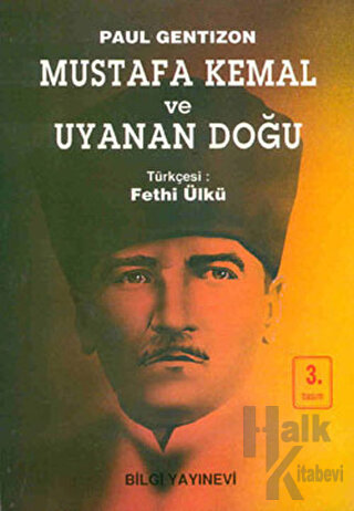 Mustafa Kemal ve Uyanan Doğu - Halkkitabevi