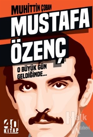 Mustafa Özgenç - O Büyük Gün Geldiğinde